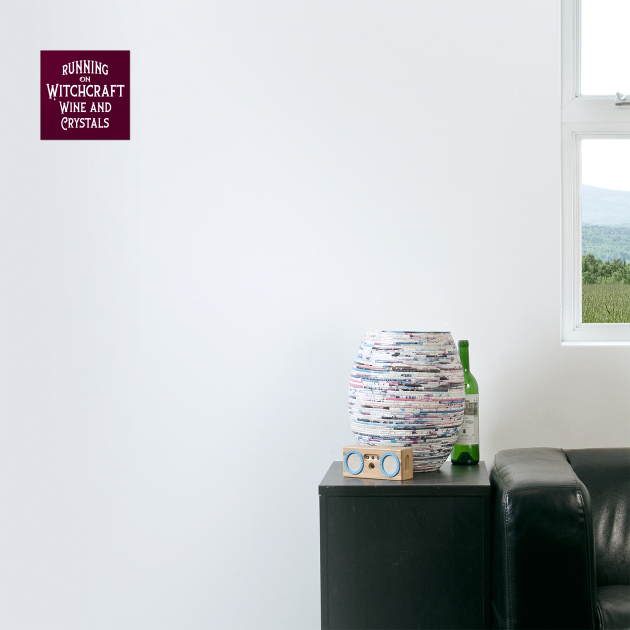 Running on Witchcraft, Wine and Crystals Cheeky Witch® by Cheeky Witch